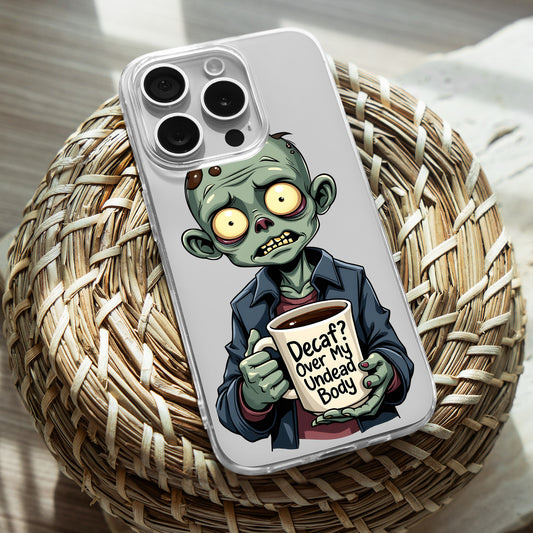 Zombie Coffee TPU Clear Phone Case for iPhone & Samsung Phones