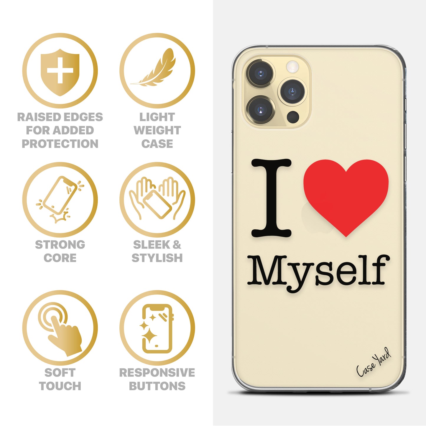 I Love My Self TPU Clear Phone Case for iPhone & Samsung Phones
