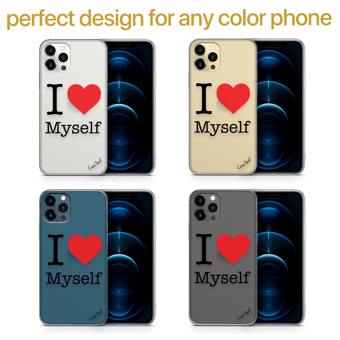 I Love My Self TPU Clear Phone Case for iPhone & Samsung Phones