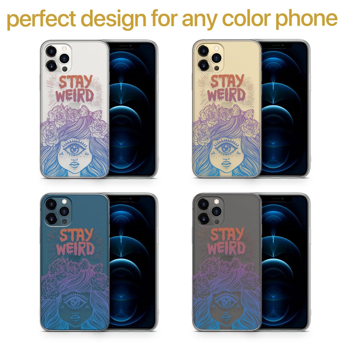 Stay Weird TPU Clear Phone Case for iPhone & Samsung Phones