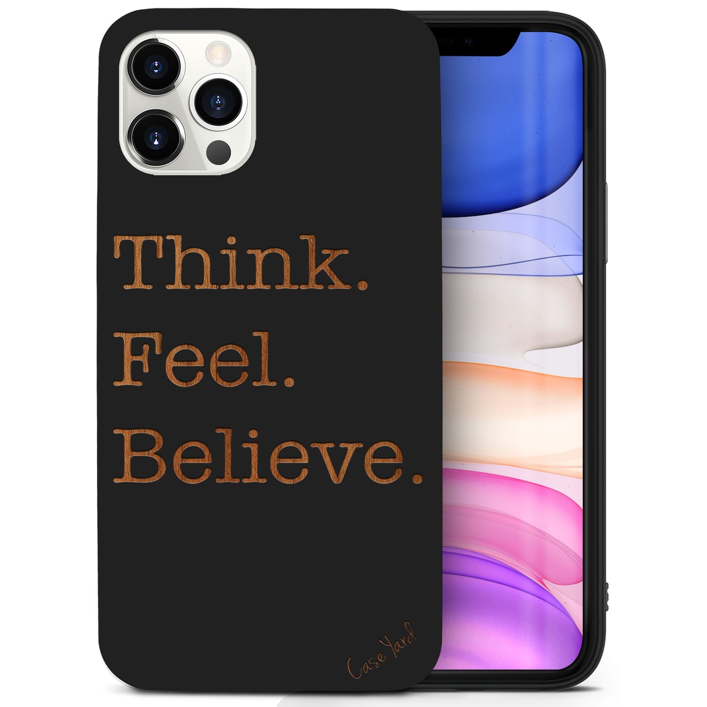 Think. Feel. Believe. Wooden Laser Engraved Phone Case for iPhone