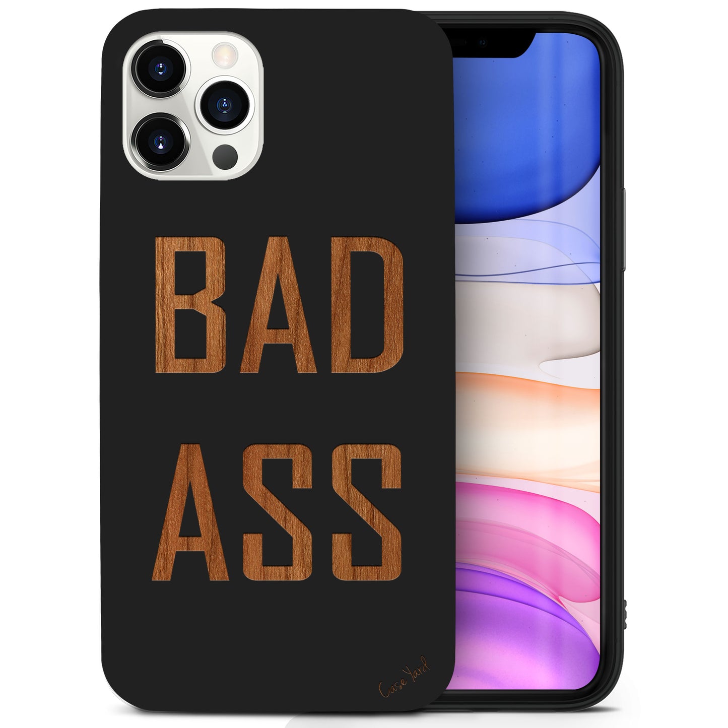 Bad Ass Wooden Laser Engraved Phone Case for iPhone & Samsung Phones