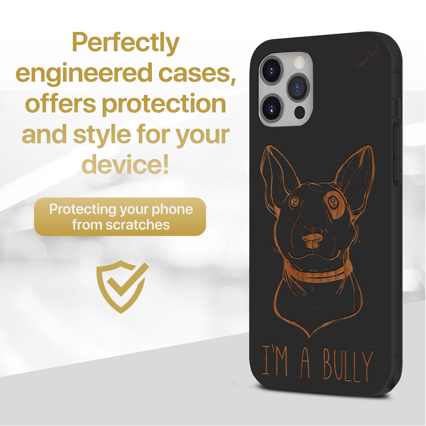 I am a Bully Wooden Laser Engraved Phone Case for iPhone