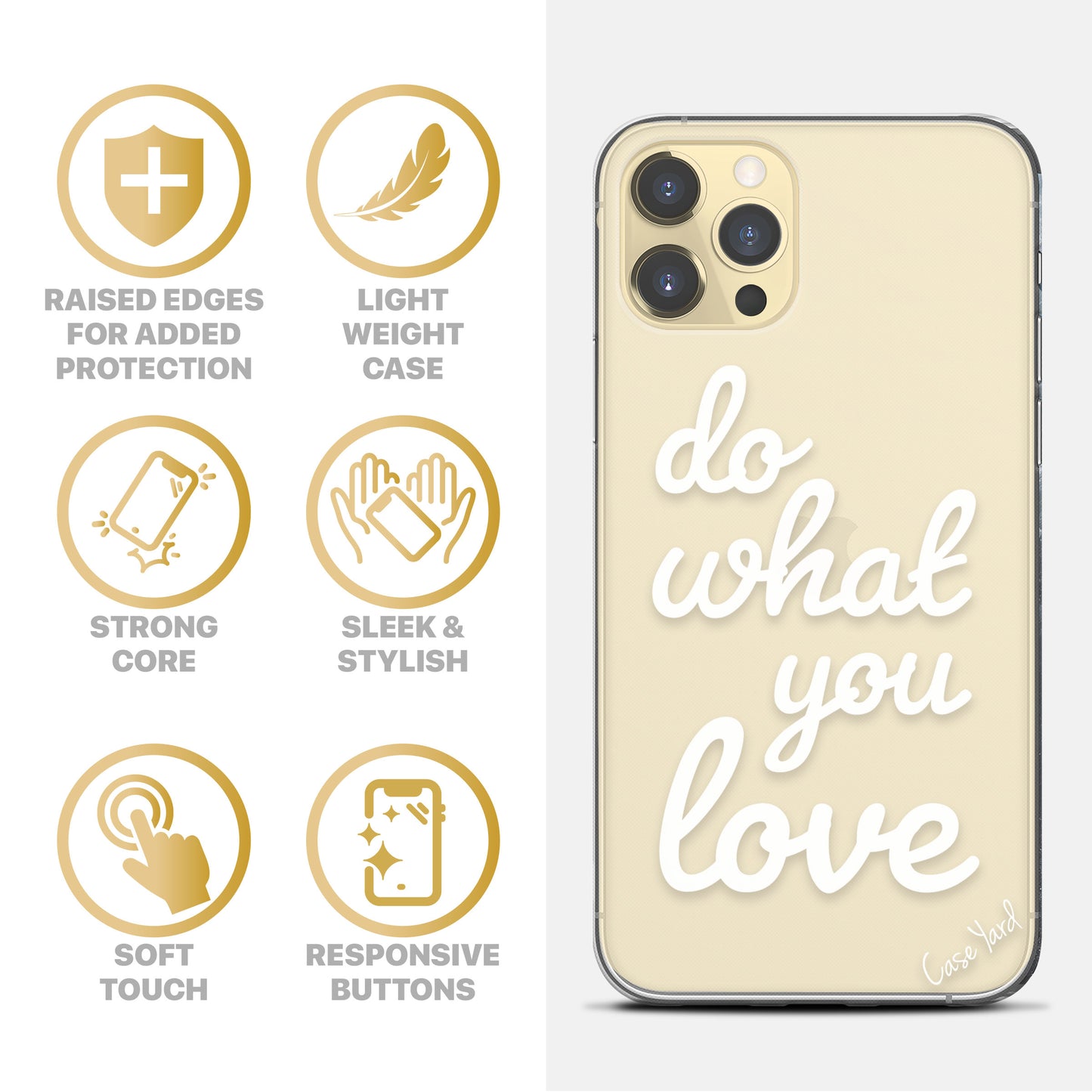 TPU Case Clear case with (Do What You Love) Design for iPhone & Samsung Phones