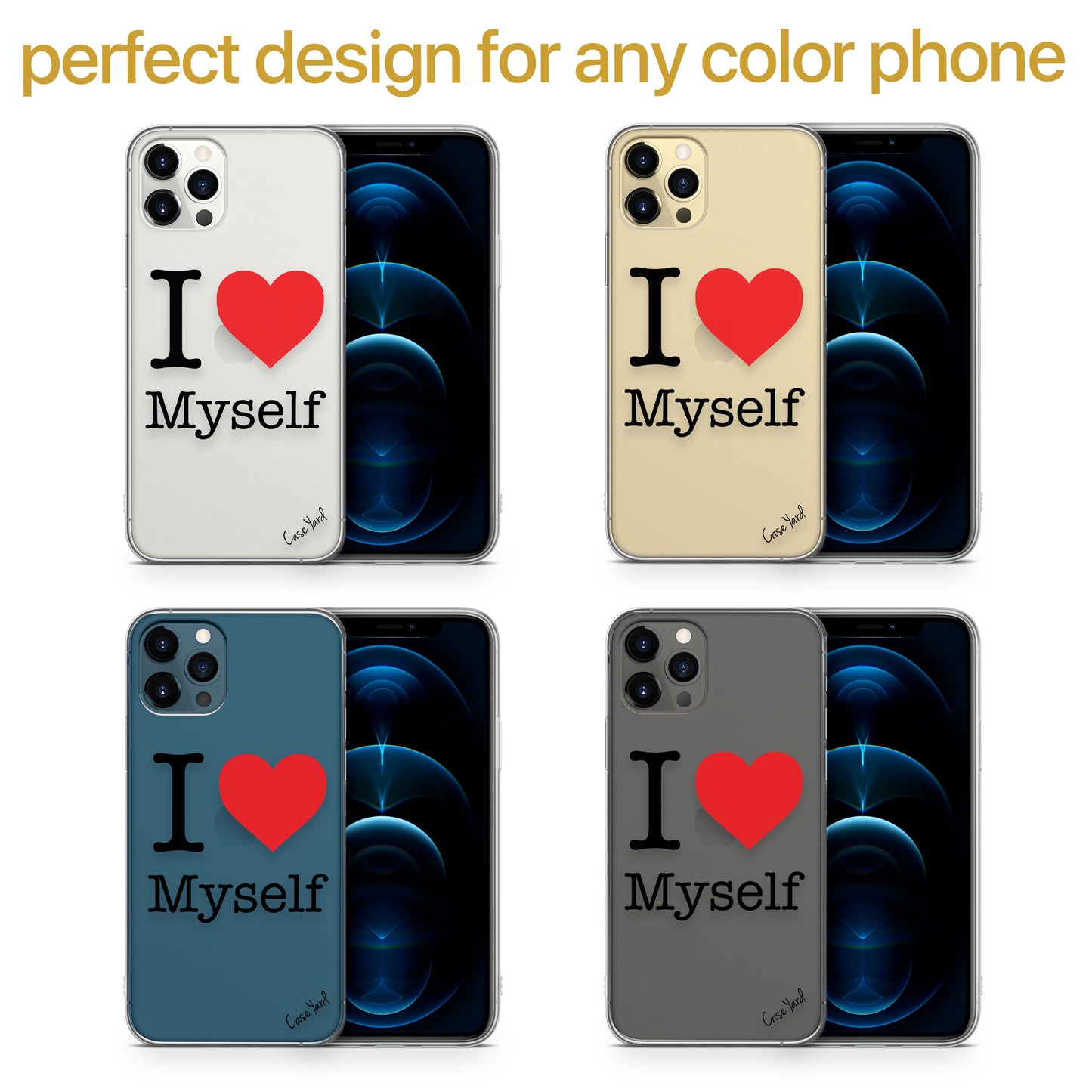 TPU Clear case with (I Love My Self) Design for iPhone & Samsung Phones
