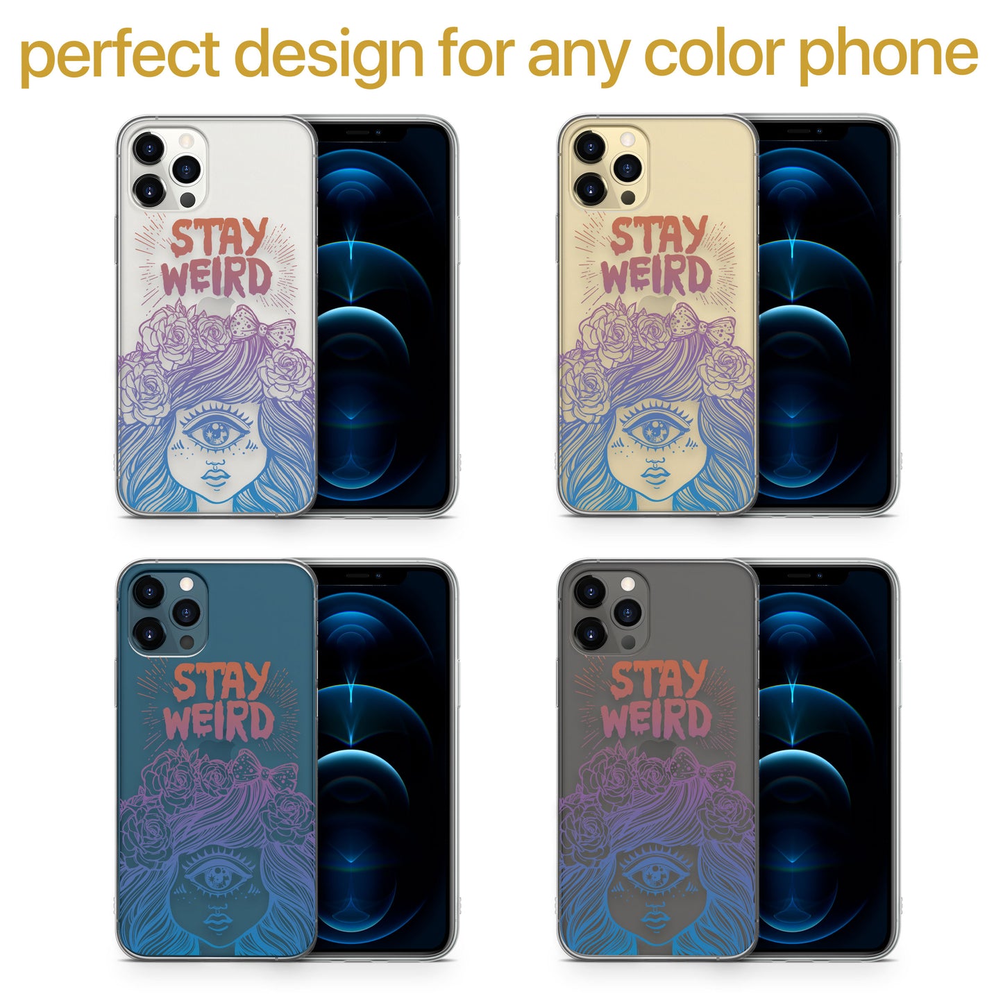 TPU Clear case with (Stay Weird) Design for iPhone & Samsung Phones