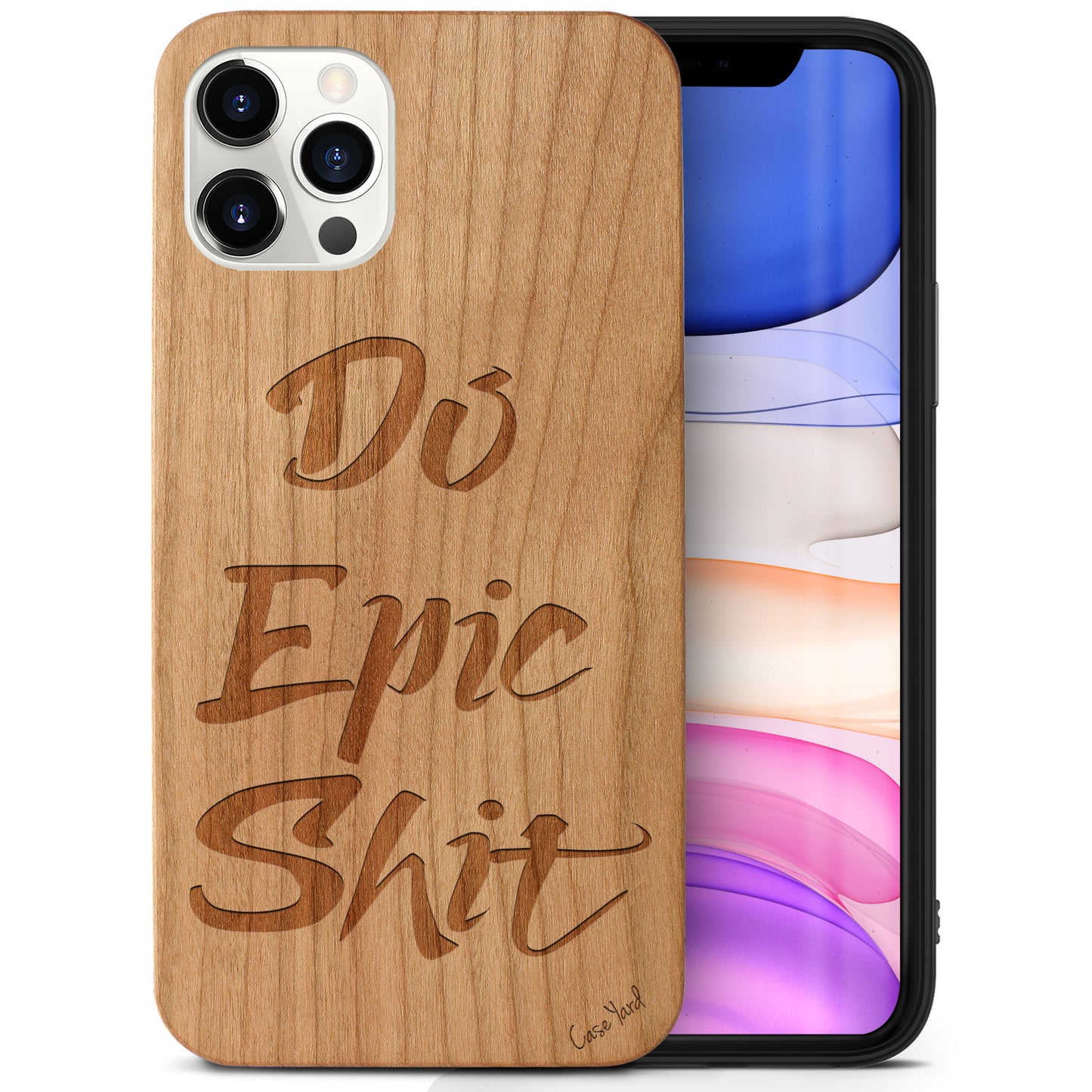 Do Epic Shit Wooden Laser Engraved Phone Case for iPhone & Samsung Phones