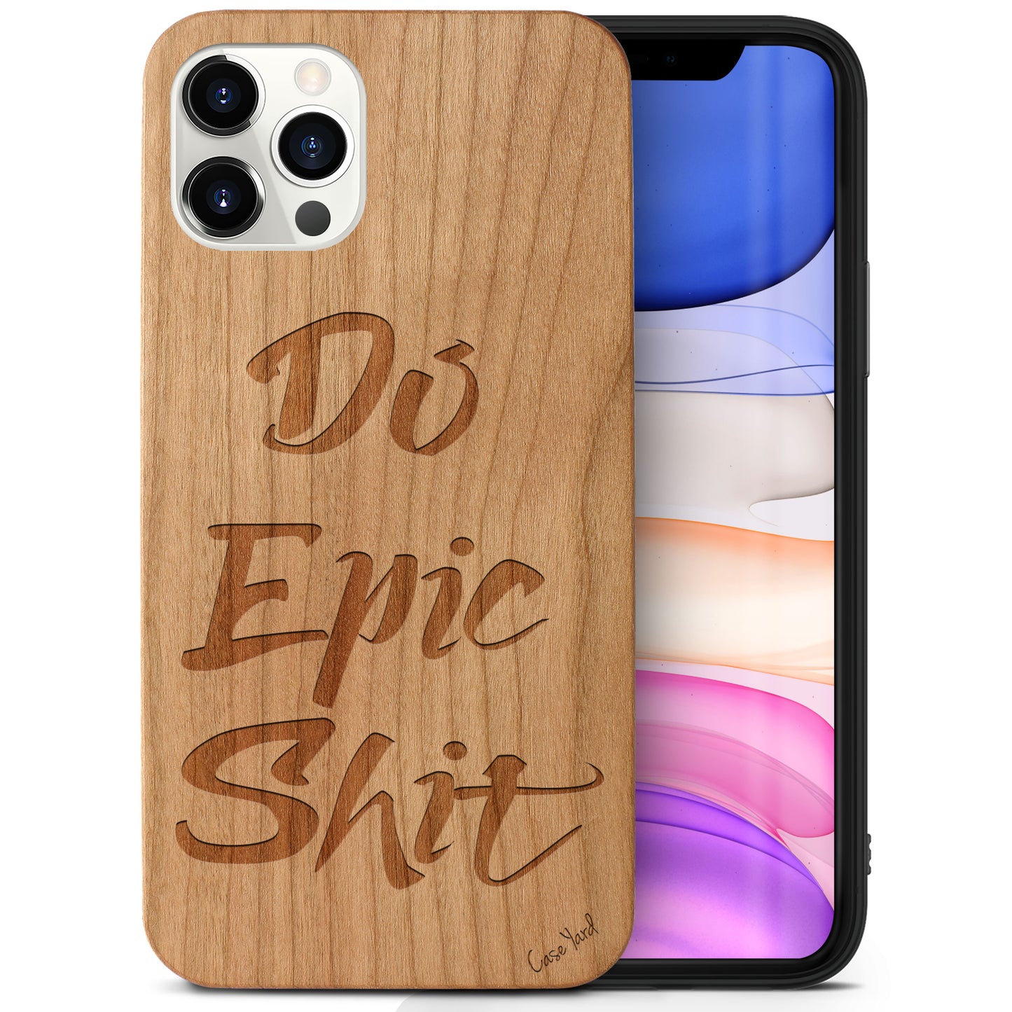 Wooden Cell Phone Case Cover, Laser Engraved case for iPhone & Samsung phone Do Epic Shit Design