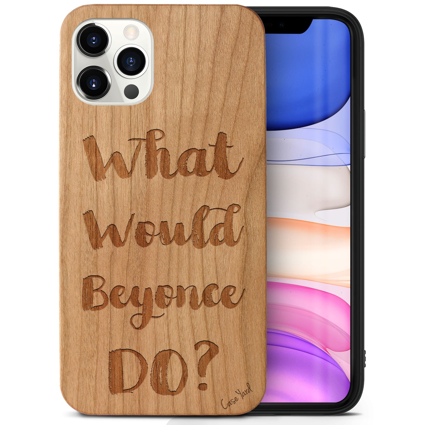Wooden Cell Phone Case Cover, Laser Engraved case for iPhone & Samsung phone What would Beyonce Do? Design