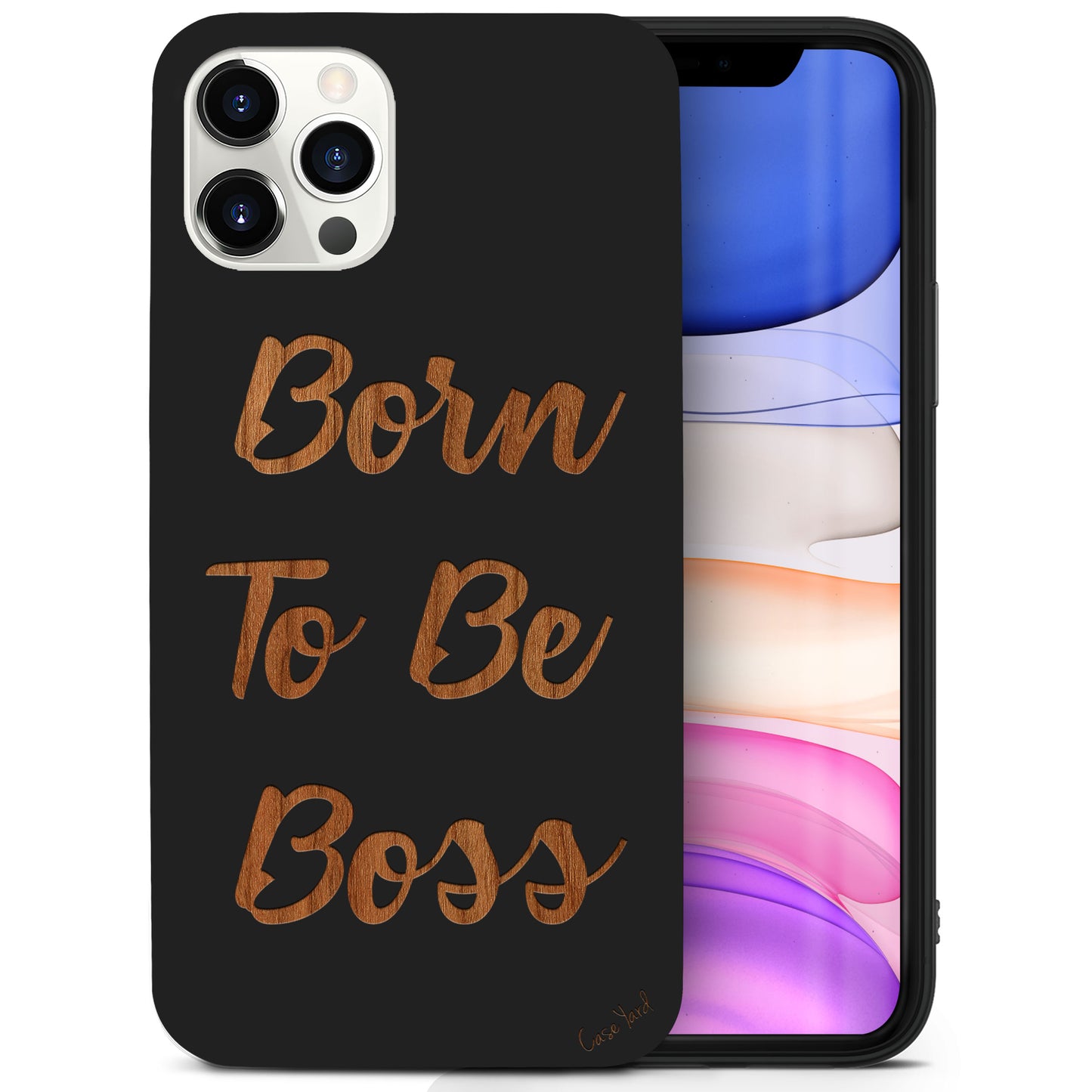 Wooden Cell Phone Case Cover, Laser Engraved case for iPhone & Samsung phone Born To Be Boss Design