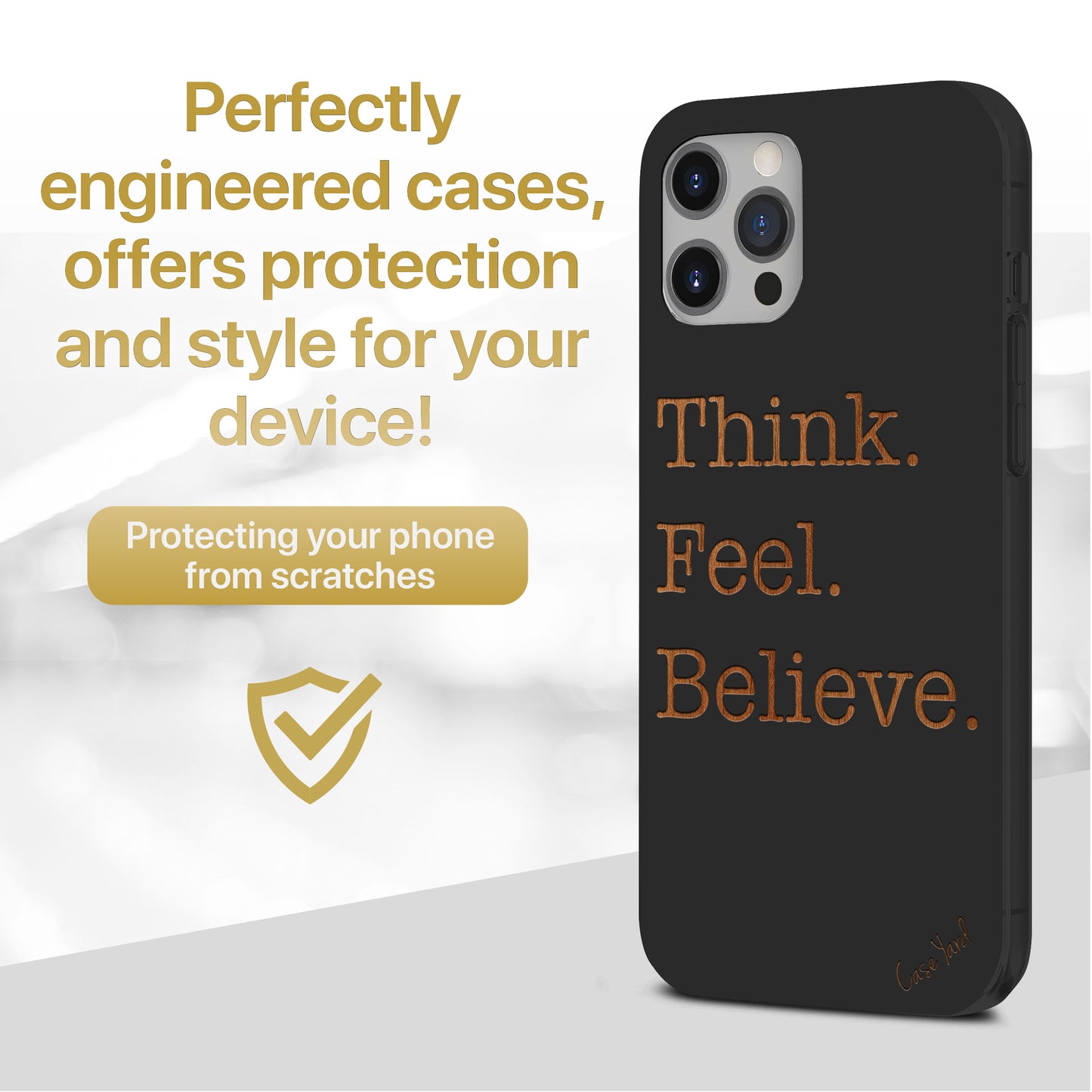 Wooden Cell Phone Case Cover, Laser Engraved case for iPhone & Samsung phone Think. Feel. Believe. Design